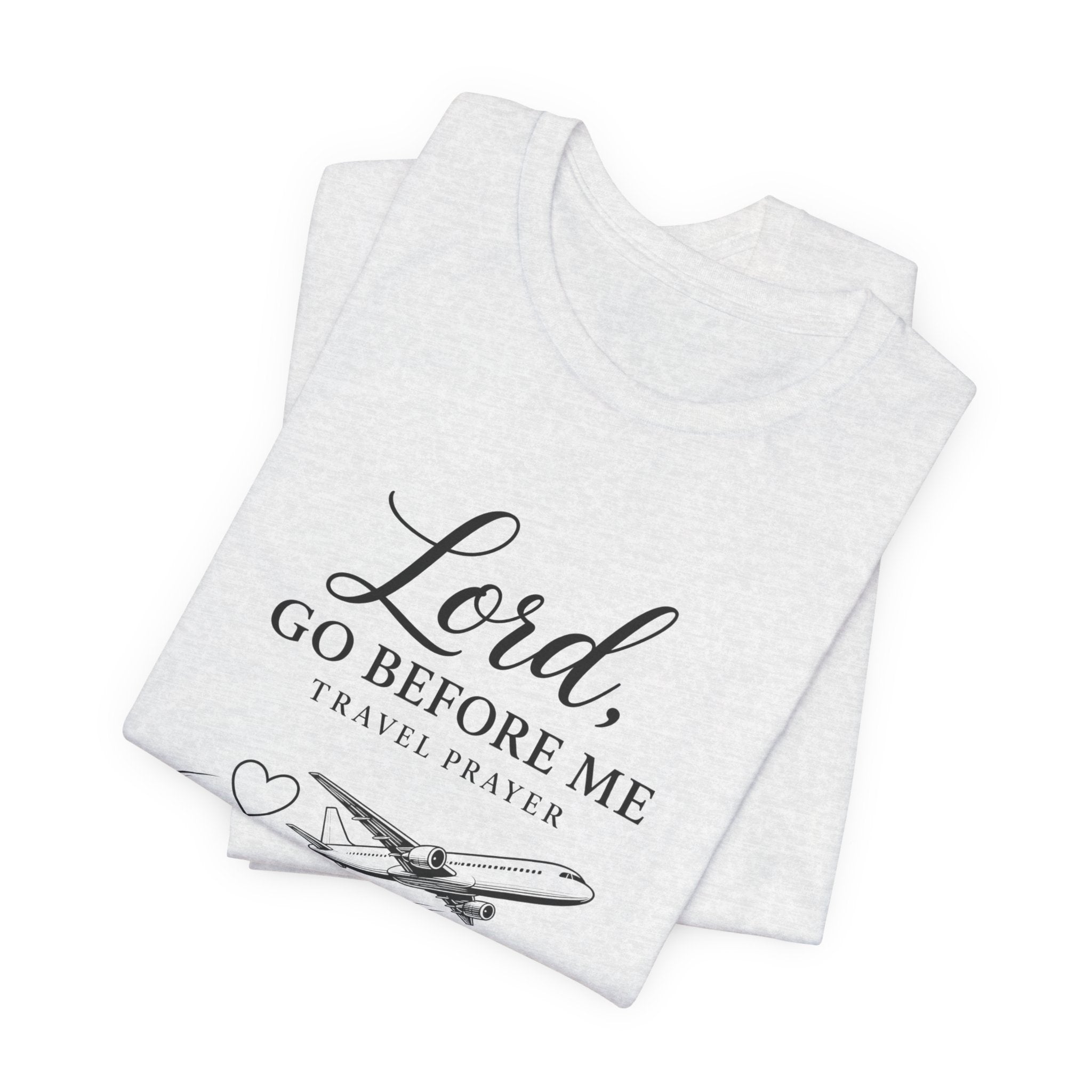 Lord Go Before Me Flight Prayer T-Shirt