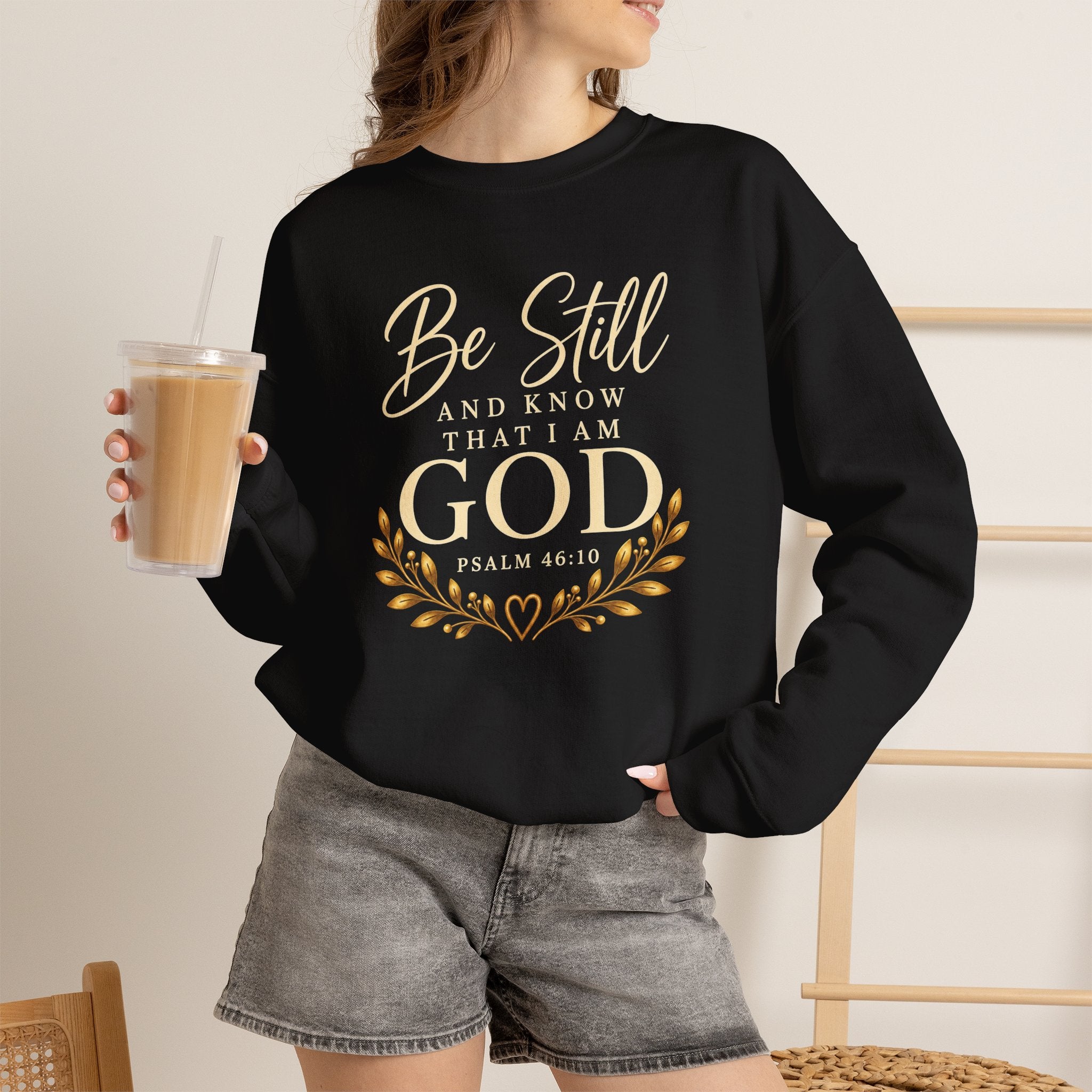 Be Still and Know Christian Sweatshirt