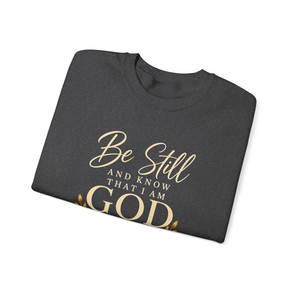 Be Still and Know Christian Sweatshirt