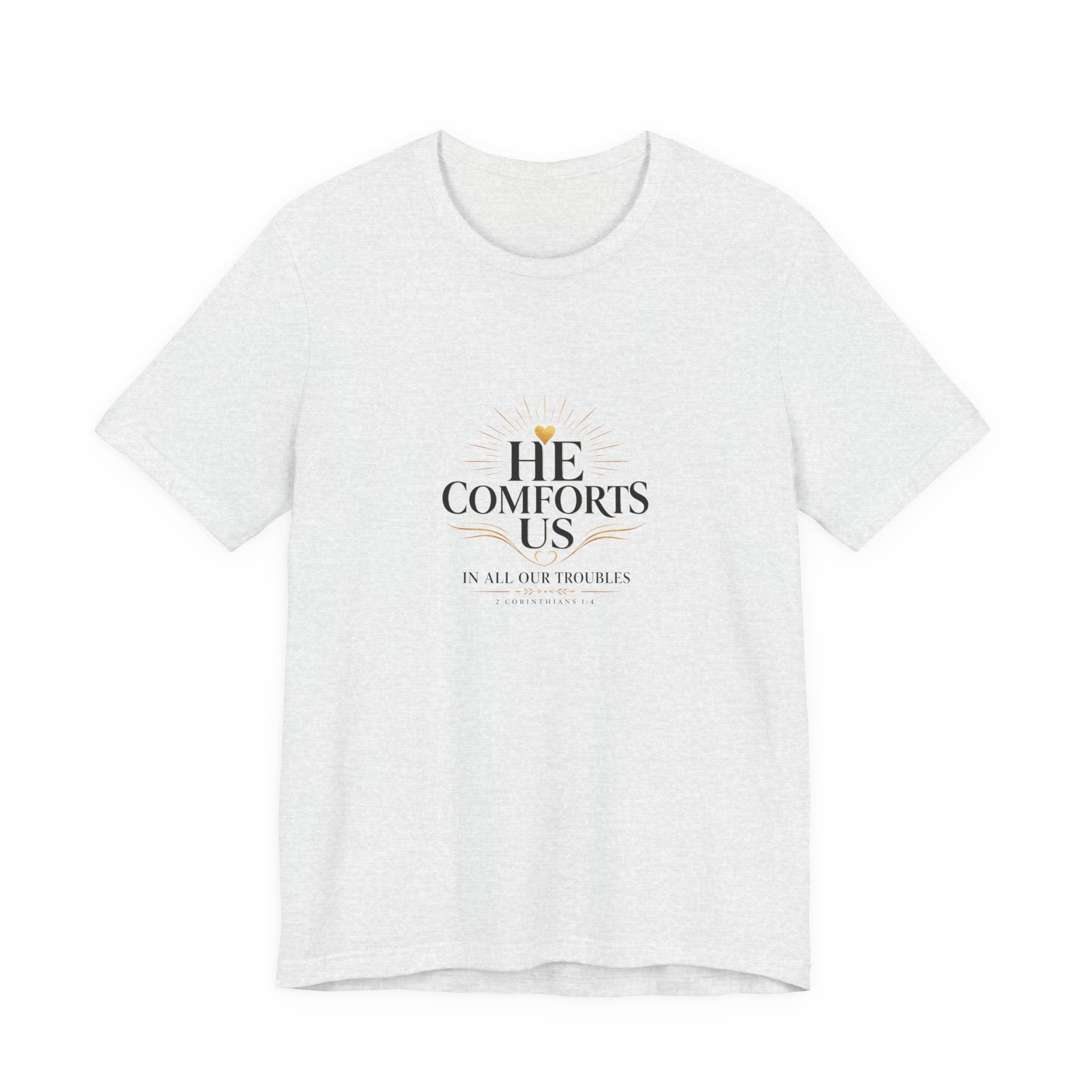 He Comforts Us Christian T-Shirt