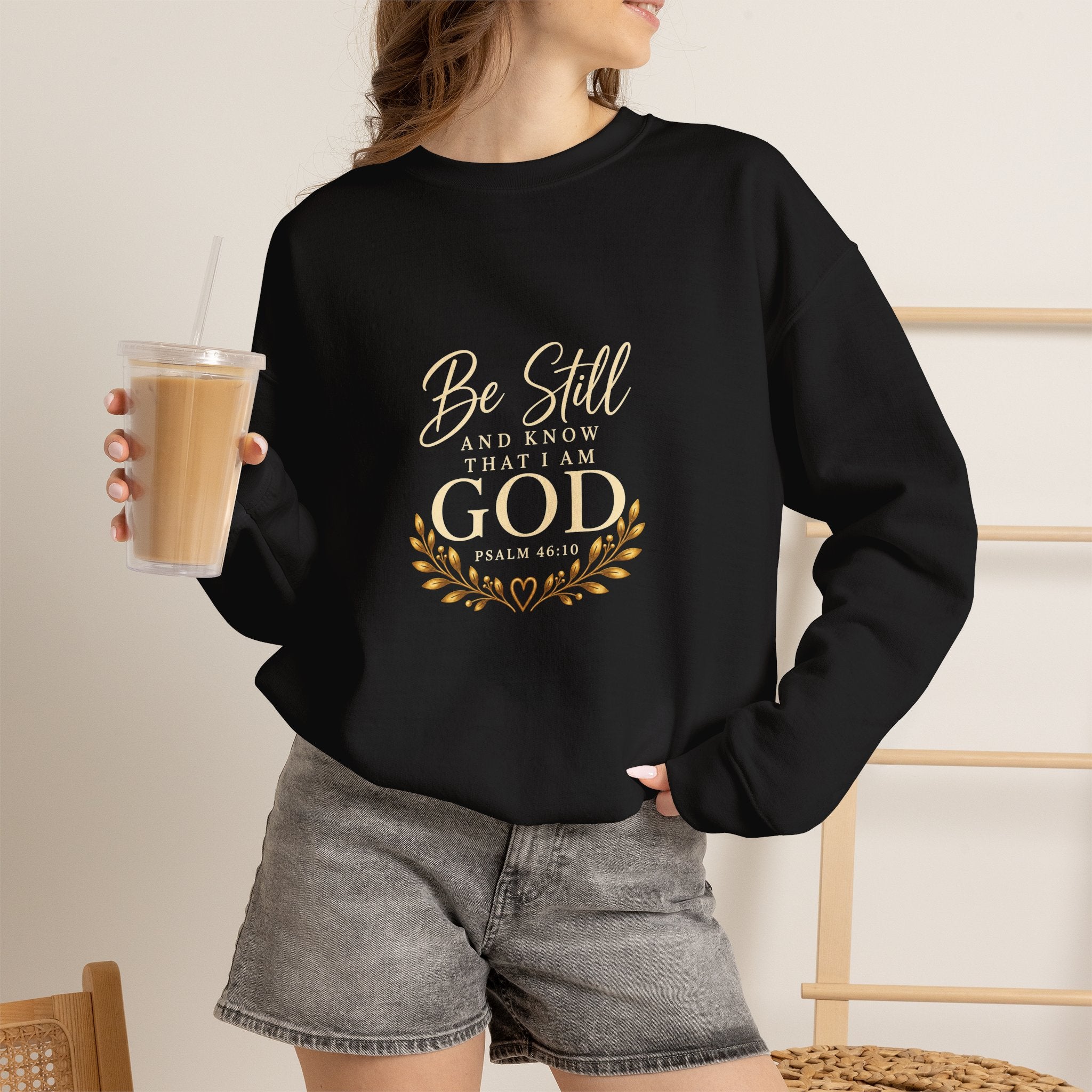 Be Still and Know Christian Sweatshirt