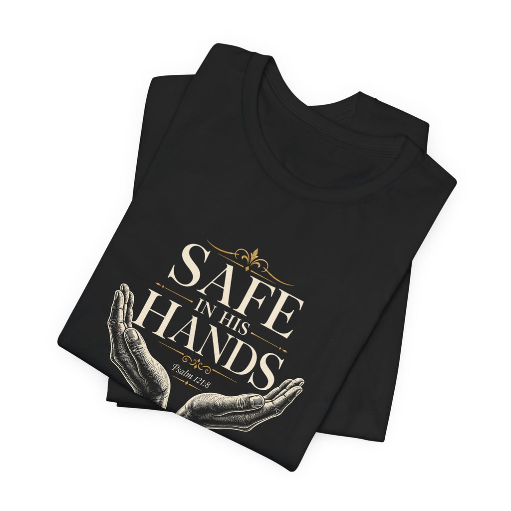 Safe in His Hands Christian T-Shirt
