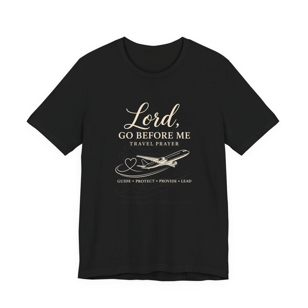 Lord Go Before Me Flight Prayer T-Shirt