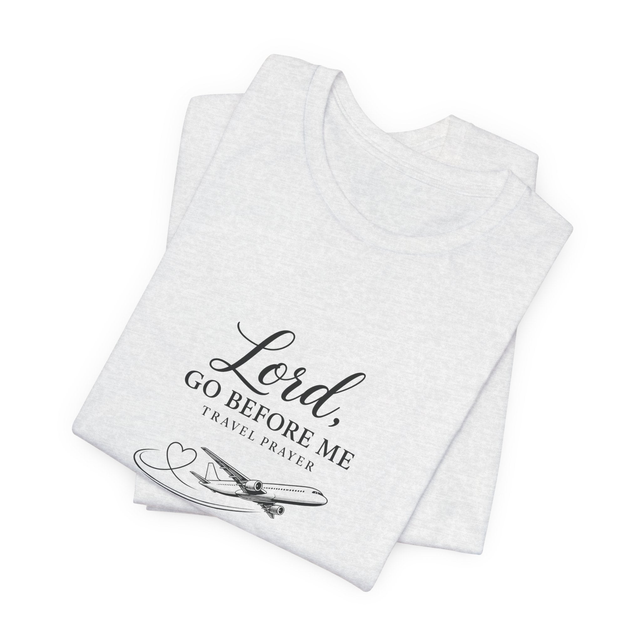 Lord Go Before Me Flight Prayer T-Shirt