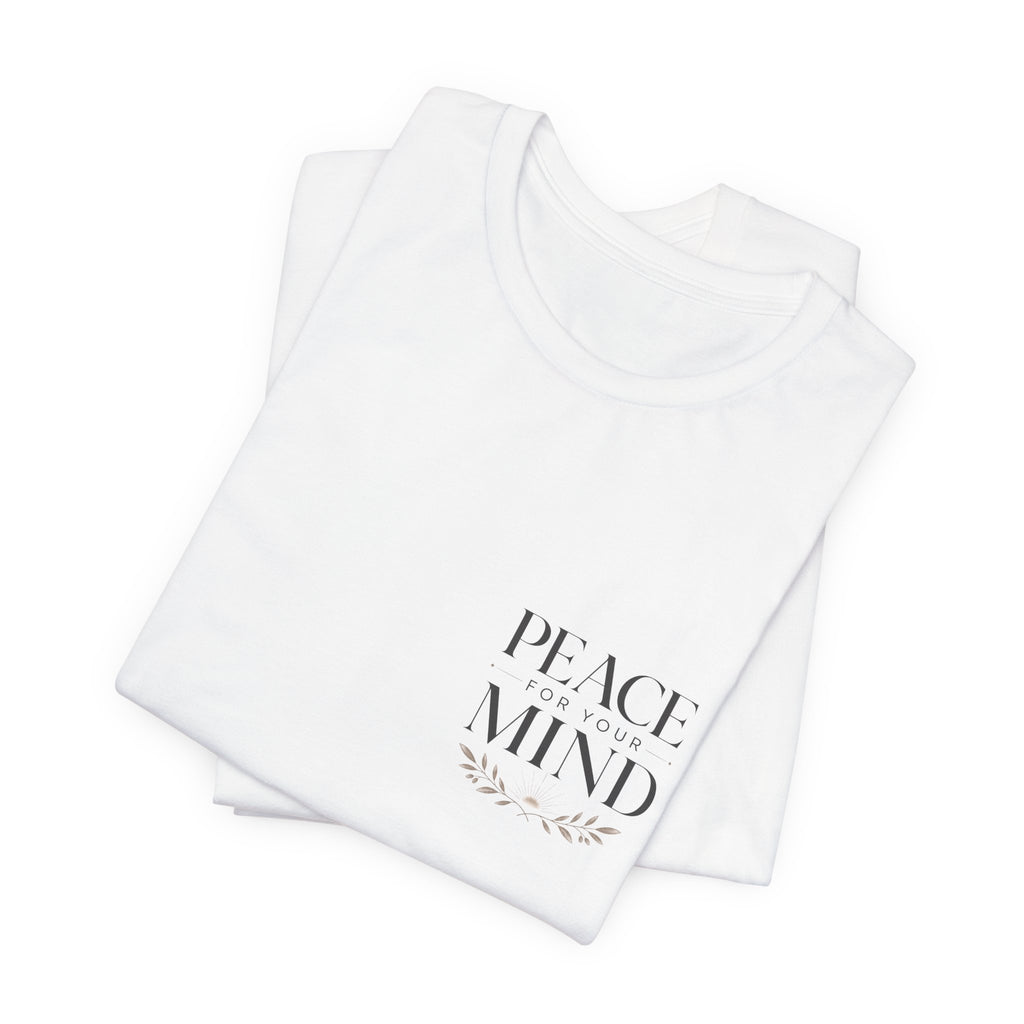 Peace for Your Mind Christian T-Shirt