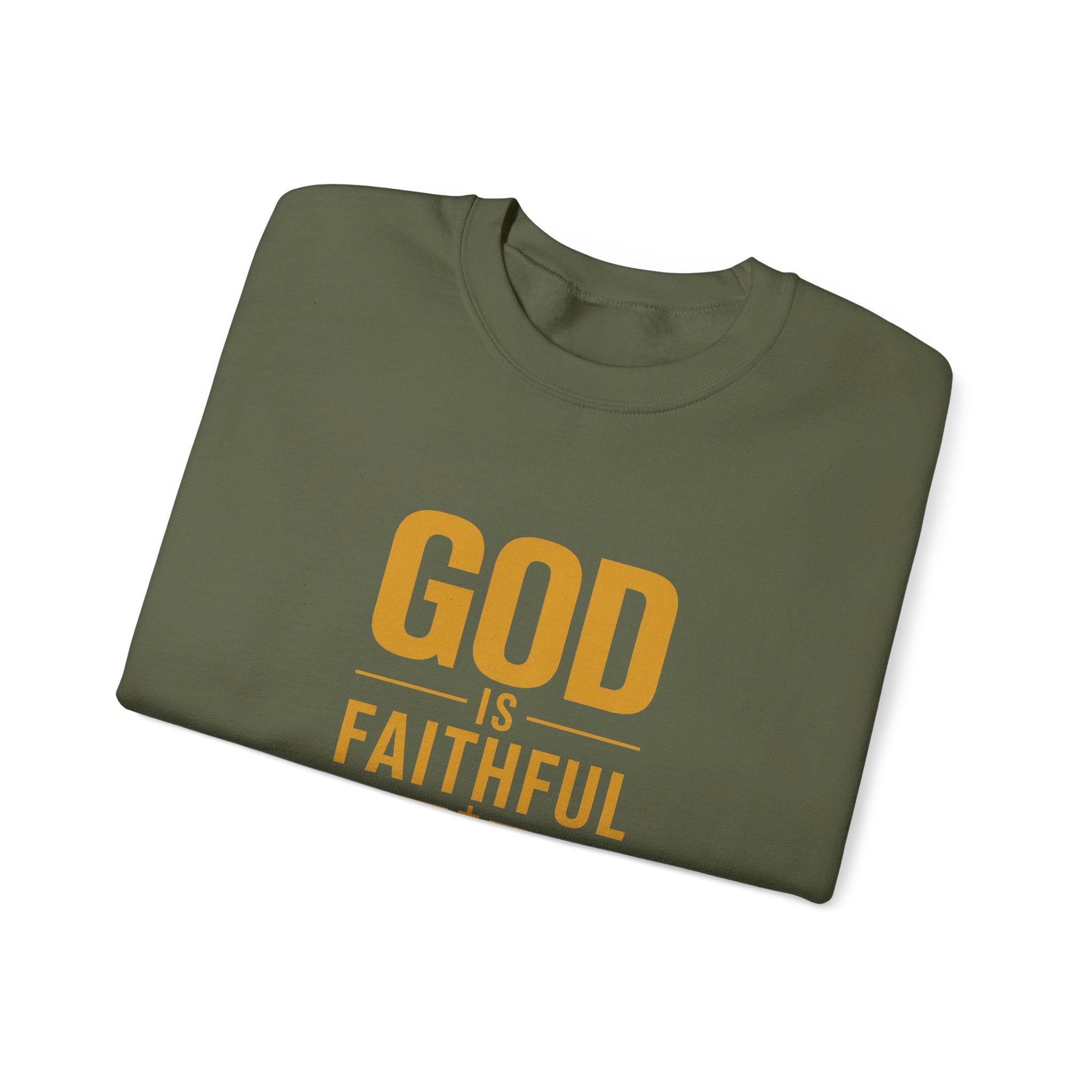 God Is Faithful Christian Sweatshirt