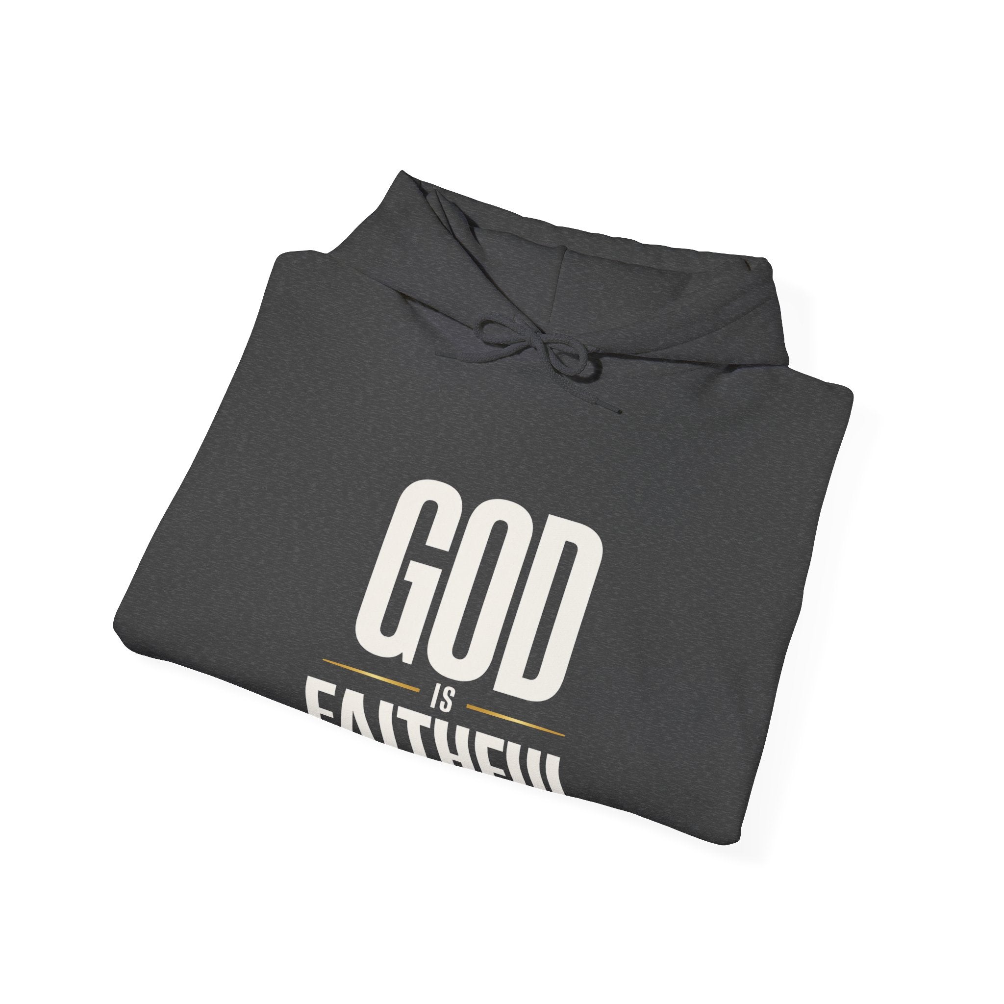 God Is Faithful Christian Hoodie | Faith Statement Hoodie